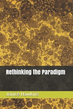 Paperback Rethinking the Paradigm Book