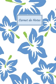 Carnet de Notes: Fantaisie, Avec des Fleurs - Taille facile à transporter - 124 pages lignées (French Edition)