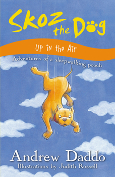 Paperback Skoz the Dog Up in the Air Book