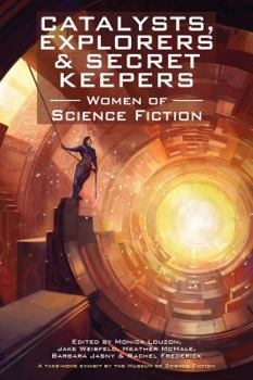 Paperback Catalysts, Explorers & Secret Keepers: Women of Science Fiction Book