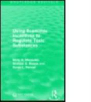 Paperback Using Economic Incentives to Regulate Toxic Substances Book