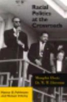 Paperback Racial Politics at Crossroads: Memphis Elects Dr. W W Hherenton Book