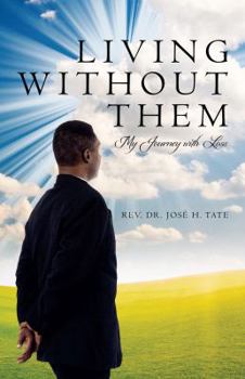 Paperback Living Without Them: My Journey with Loss Book