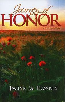 Paperback Journey of Honor: A Love Story Book