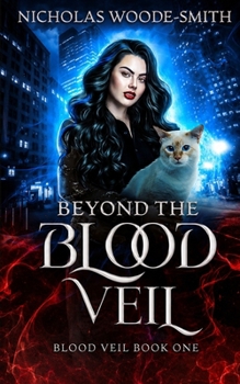 Beyond the Blood Veil: A Vampire Urban Fantasy Novel