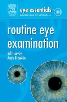 Paperback Eye Essentials: Routine Eye Examination Book