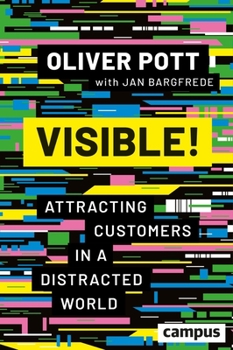 Paperback Visible!: Attracting Customers in a Distracted World Book
