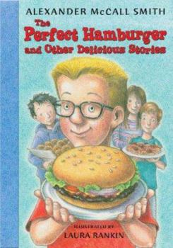 Hardcover The Perfect Hamburger and Other Delicious Stories Book