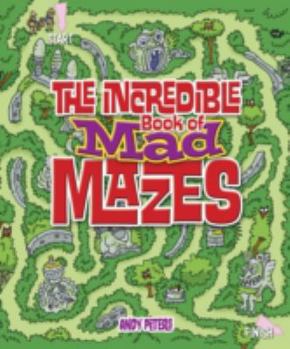 Paperback The Incredible Book of Mad Mazes Book