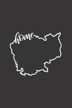 Kambodscha Reisetagebuch: Home | liniertes Notizbuch für die schönsten Erlebnisse und Momente | Journal für Urlauber, Auswanderer oder deinem neuen zu Hause (German Edition)
