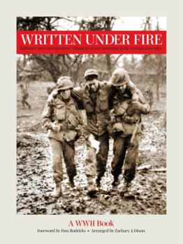 Paperback Written Under Fire Baltimore Sun Correspondents Dispatches From Normandy to the German Surrender Book