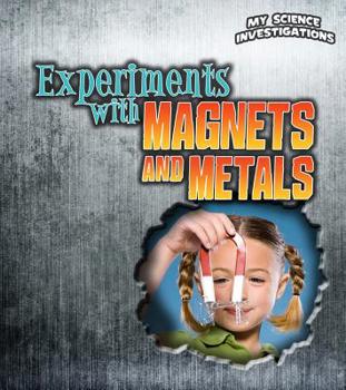 Paperback Experiments with Magnets and Metals Book