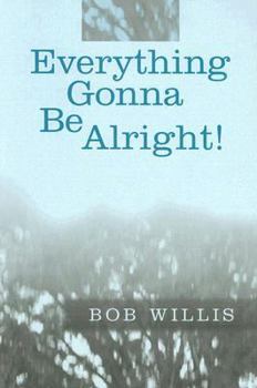 Paperback Everything Gonna Be Alright! Book