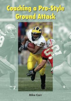 Paperback Coaching a Pro-Style Ground Attack Book