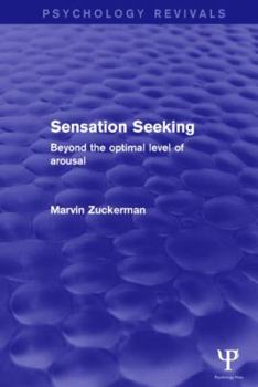 Paperback Sensation Seeking: Beyond the Optimal Level of Arousal Book