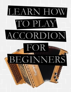 Paperback Learn How To Play Accordion For Beginners Book