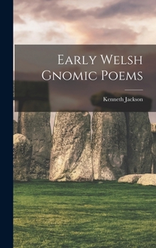 Hardcover Early Welsh gnomic poems [Welsh] Book