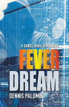 Paperback Fever Dream: A Daniel Rinaldi Mystery Book