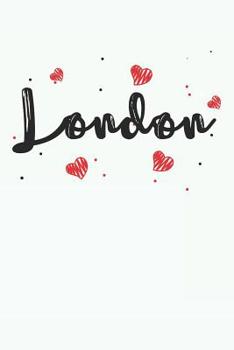 London: I Love London Notebook (UK Gifts for Girls)