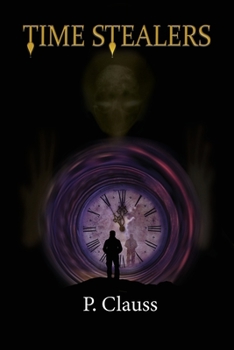 Paperback Time Stealers: Time Keeper's Chronicles 1 Book