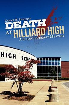 Death at Hilliard High - Book #3 of the Susan Lombardi Mystery