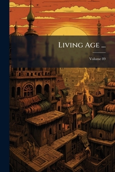 Paperback Living Age ...; Volume 89 Book