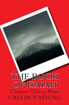 Paperback The Book Of Isaiah: Chapter Thirty Nine Book