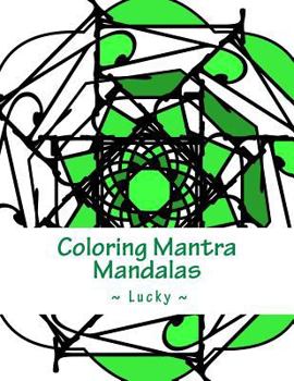 Paperback Coloring Mantra Mandalas: Lucky Book