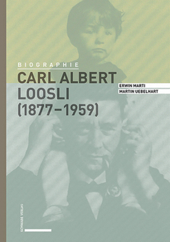 Hardcover Carl Albert Loosli (1877-1959): Biographie [German] Book
