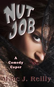 Paperback Nut Job: A Comedy Crime Caper (The Tinman Series) Book