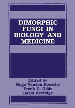 Paperback Dimorphic Fungi in Biology and Medicine Book