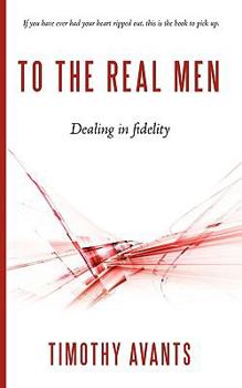 Paperback To The Real Men: Dealing in fidelity Book