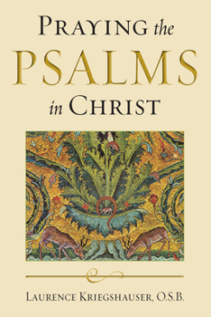 Praying the Psalms in Christ (ND Reading the Scriptures) - Book  of the Reading the Scriptures