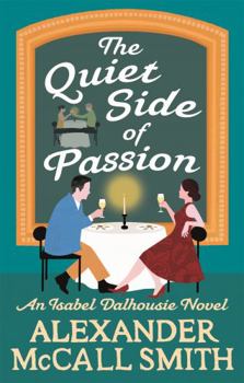 The Quiet Side of Passion - Book #12 of the Isabel Dalhousie
