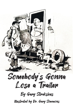 Paperback Somebody's Gonna Lose A Trailer Book