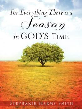 Paperback For Everything There Is a Season in God's Time Book