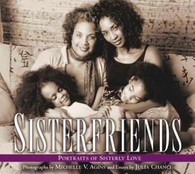 Hardcover Sisterfriends: Portraits of Sisterly Love Book