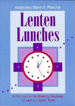 Paperback Lenten Lunches: Reflections on the Weekday Readings for Lent and Easter Week Book