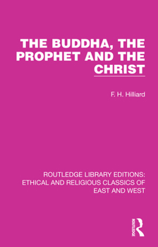 The Buddha, the Prophet and the Christ