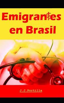 Paperback Médicos emigrantes en Brasil [Spanish] Book