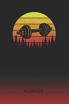 Planner: Dumbbell Workout 2 Year Weekly Planner 2020 - 2022 Retro Vintage Sunset Cover January 20 - December 21 Planning Organizer Writing Notebook Productive Datebook Calendar Schedule Plan Days, Set