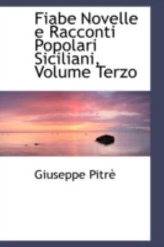 Paperback Fiabe Novelle E Racconti Popolari Siciliani, Volume Terzo Book