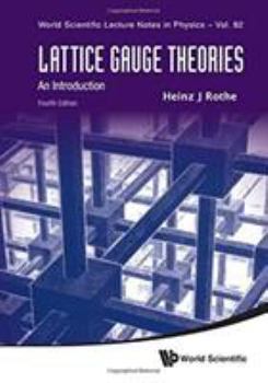Paperback Lattice Gauge Theories: An Introduction (Fourth Edition) Book