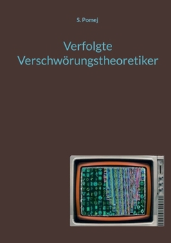 Paperback Verfolgte Verschwörungstheoretiker [German] Book