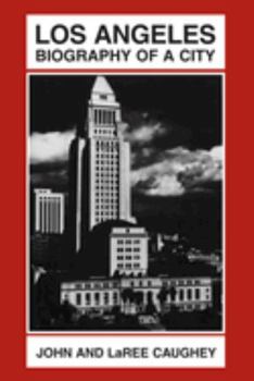 Paperback Los Angeles: Biography of a City Book