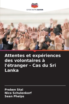 Paperback Attentes et expériences des volontaires à l'étranger - Cas du Sri Lanka [French] Book
