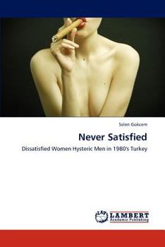 Paperback Never Satisfied Book