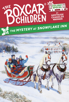 The Mystery at Snowflake Inn (The Boxcar Children Special, #3) - Book #3 of the Boxcar Children Special