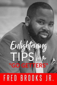 Paperback Enlightening Tips For The Go Getters Book