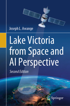 Hardcover Lake Victoria from Space and AI Perspective Book